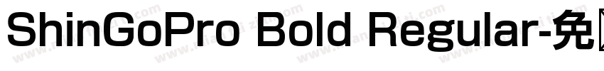 ShinGoPro Bold Regular字体转换